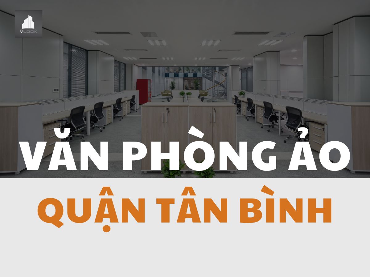 Văn phòng ảo Quận Tân Bình - vlook.vn