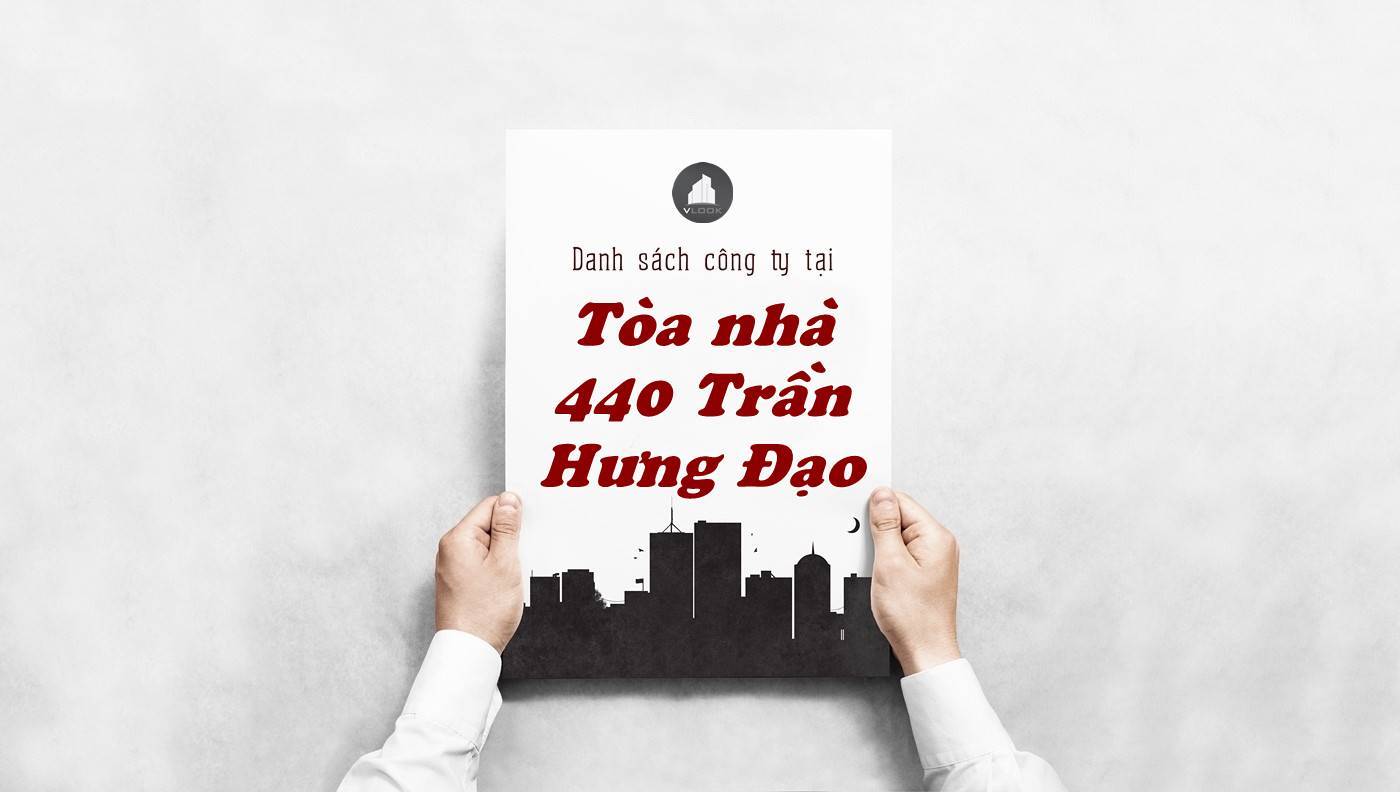 Danh sách công ty tại tòa nhà Tòa nhà 440 Trần Hưng Đạo, Quận 5