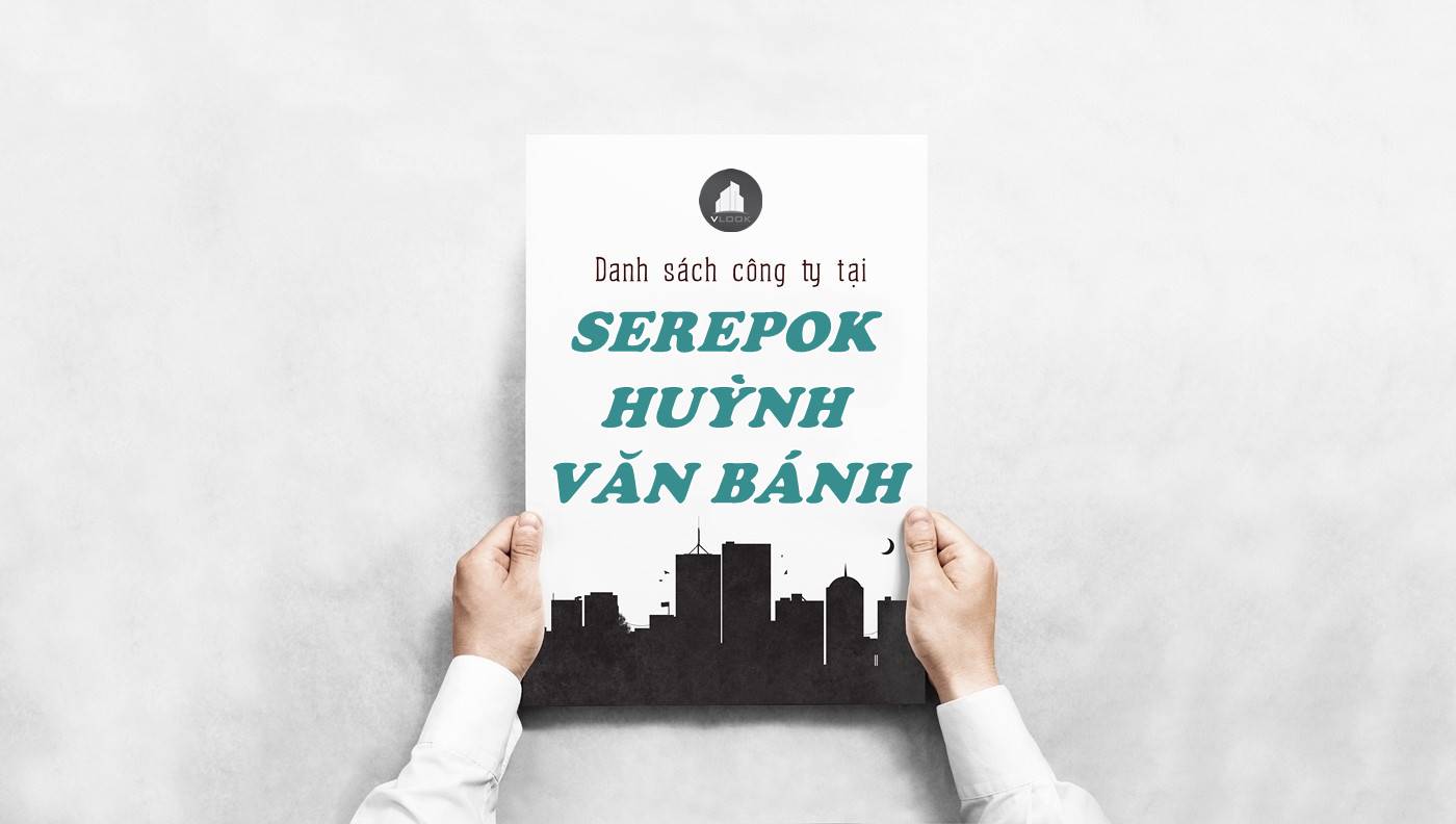Danh sách công ty tại tòa nhà Serepok Huỳnh Văn Bánh, Quận Phú Nhuận