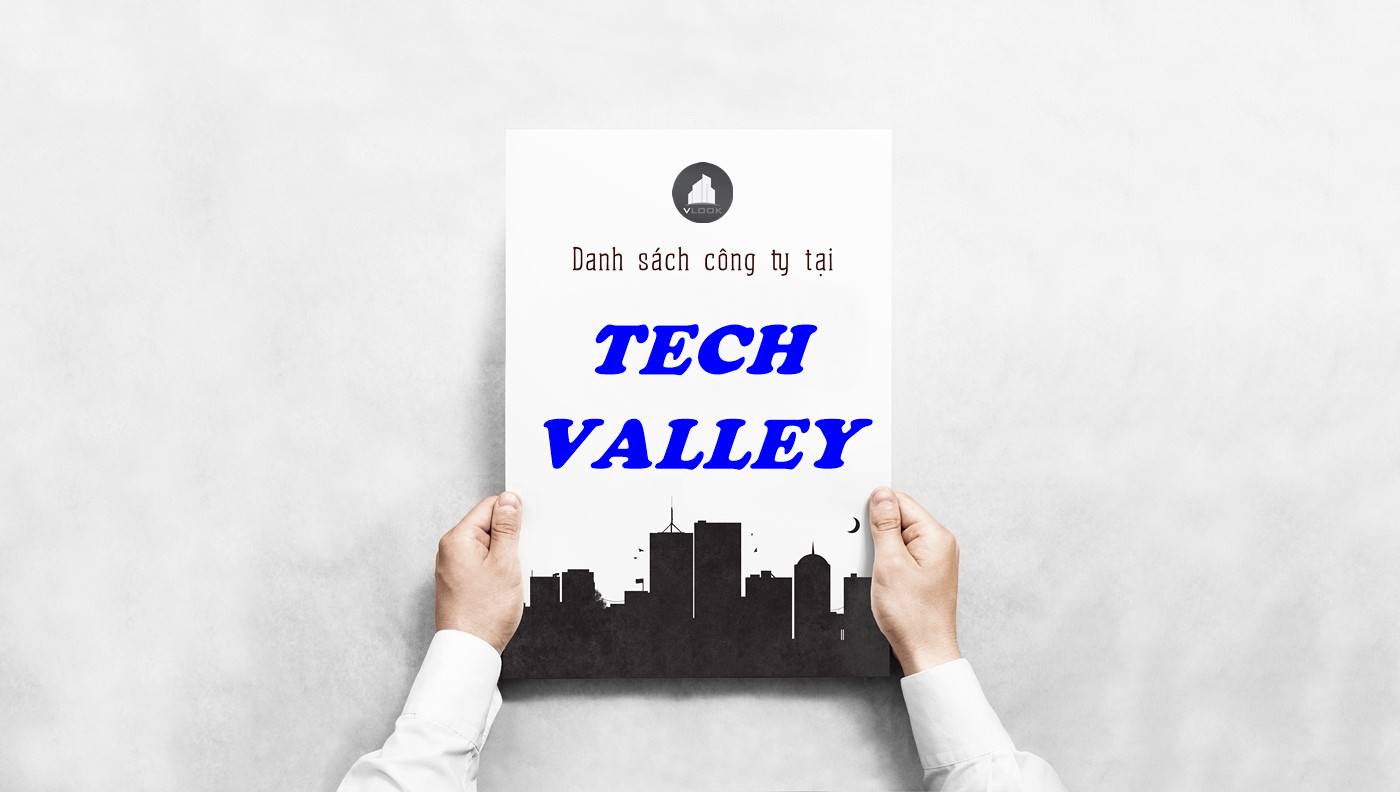 Danh sách công ty thuê văn phòng tại tòa nhà Tech Valley, Quận 12 - vlook.vn